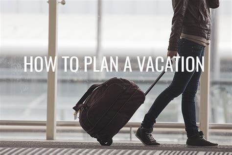 How To Plan A Vacation Rc Willey Blog