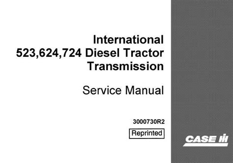 Case Ih International 523 624 724 Diesel Tractor Transmission Service