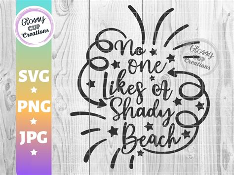 No One Likes A Shady Beach Svg Png  Sassy Funny Humorous Etsy Finland