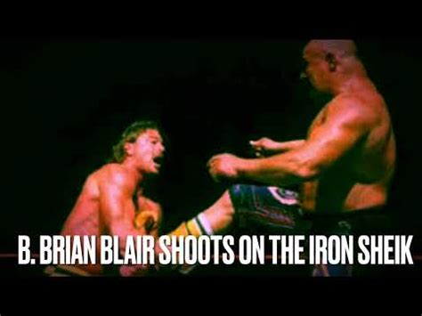 B Brian Blair Shoots On The Iron Sheik Youtube