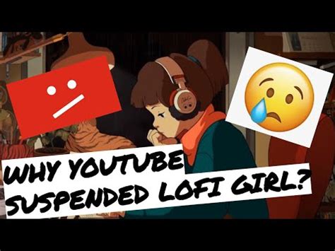Chilledcow Lofi Girl Banned By Youtube Why Lofi Girl Stops Studying Chilledcow Suspended Lo