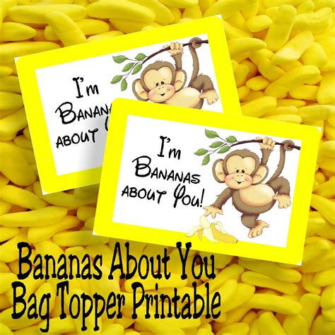 Diy Party Mom Im Bananas About You Bag Topper Printable