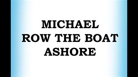 Michael Row The Boat Ashore Youtube