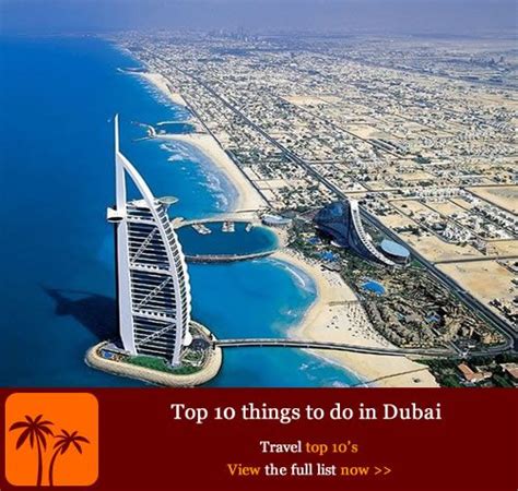Top 10 Things To Do In Dubai Top 10 Things To Do In Dubai Dubai