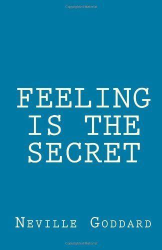 Feeling Is The Secret By Neville Goddard 685 Publication June 12