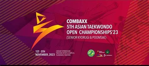 5th Combaxx Asian Open Taekwondo Championship From Nov 1