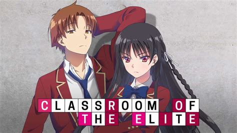 Classroom Of The Elite Anime Genre Characters Romclas