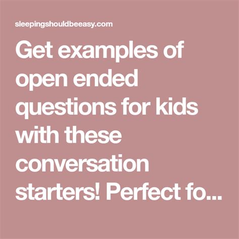 20 Open Ended Questions For Kids Open Ended Questions Critical