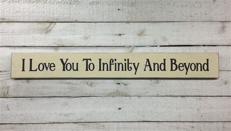 I Love You To Infinity And Beyond Long Wood Sign T For