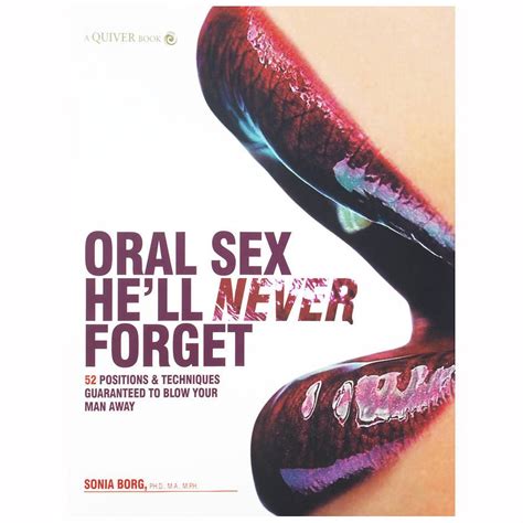 Oral Sex He Ll Never Forget By Sonia Borg Better Sex Guides Lovehoney