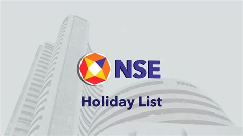 Nse Holidays 2024 List Of Nse Trading Holidays In India