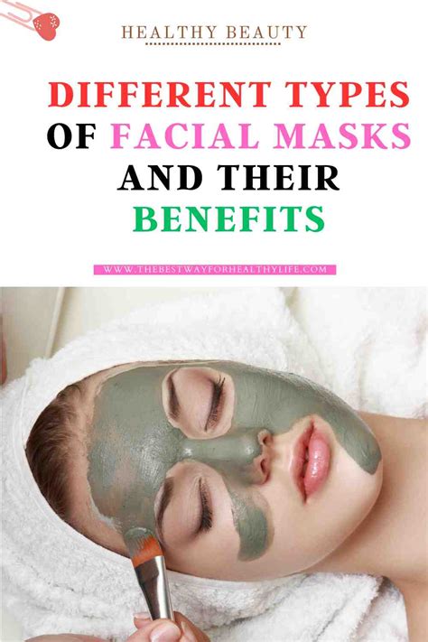 Different Types Of Facial Masks And Their Benefits