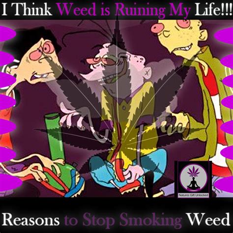 Maybe you would like to learn more about one of these? How Can Weed Ruin Your Life & How Can Weed Be Bad ...