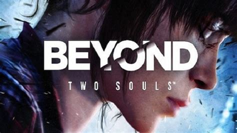 Beyond Two Souls Review The Best Movie Youve Ever Played