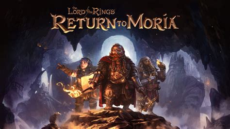 Return To Moria The Lord Of The Rings Release Date Gameplay Details