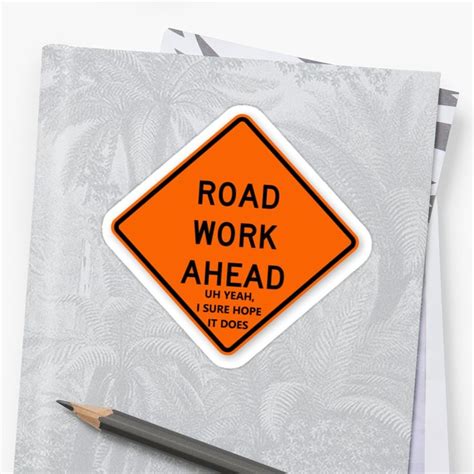 Road Work Ahead Vine Sticker By Jayecee Vine Memes Vines Vine Quote