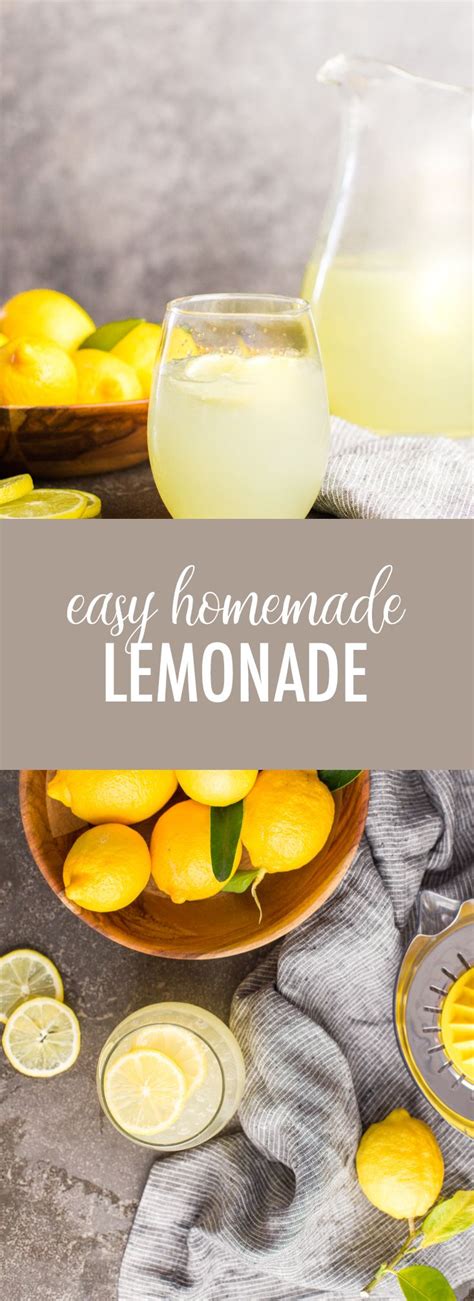 Here Is An Easy Homemade Lemonade Recipe With A Few Tips And Tricks For Making It Taste Especia