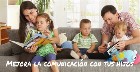 Mejora La Comunicación Con Tus Hijos Educapeques