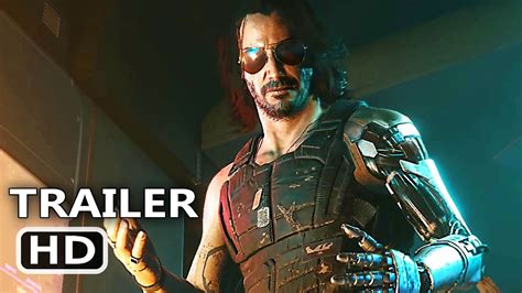 It can be a lot to keep track of, so we've gathered all the highlights in. CYBERPUNK 2077 4K Trailer (2020) Keanu Reeves Game HD ...