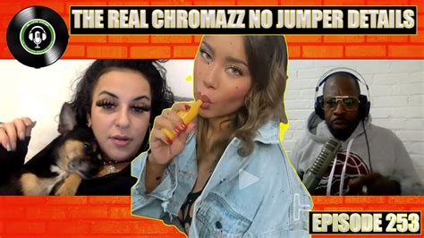 Chromazz No Jumper Patreon The Real Details We Love Hip Hop Podcast