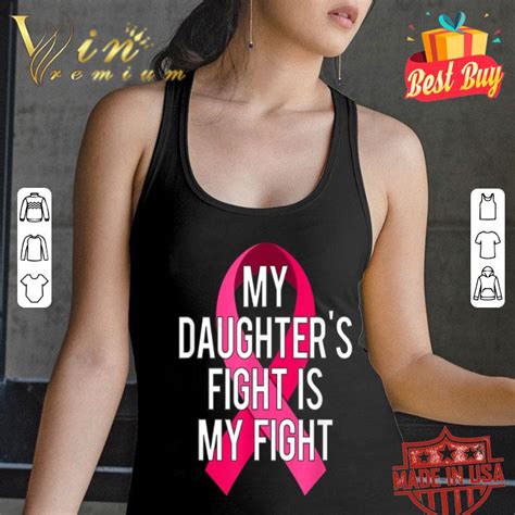 My Daughters Fight Is My Fight Breast Cancer Support Shirt Hoodie