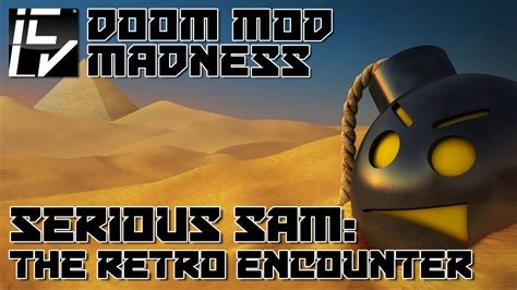 Serious Sam The Retro Encounter Doom Mod Madness Youtube