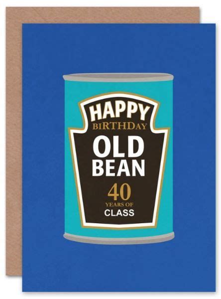 Old Bean 40 Birthday Card Birthday Card Fortieth Birthday Over The
