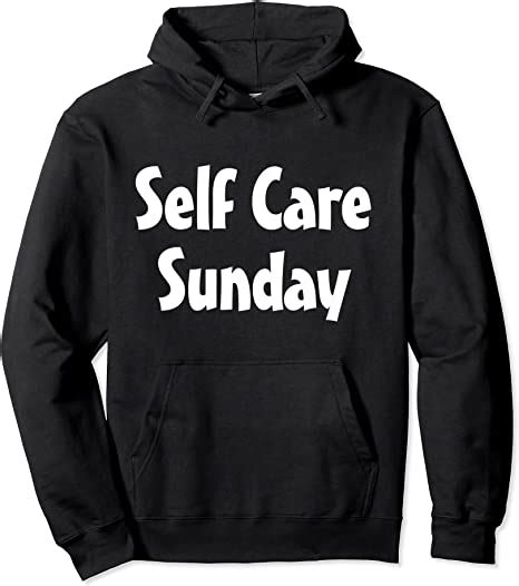 Self Care Sunday Inspirational Love Yourself T Pullover Hoodie