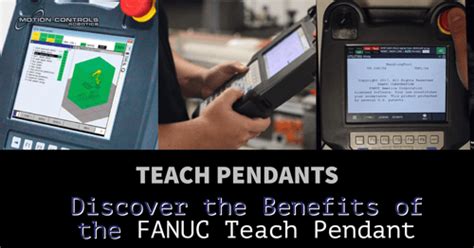 Discover The Benefits Of The Fanuc Teach Pendant Motion Controls