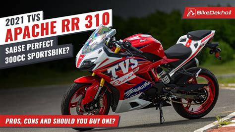 2021 Tvs Apache Rr 310 The All Rounder Sportsbike Pros Cons And