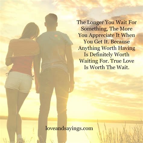 Maybe you would like to learn more about one of these? True Love Is Worth The Wait