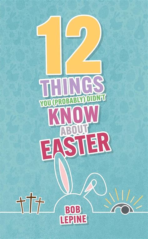 12 Things You Probably Didnt Know About Easter Lent And Easter Books