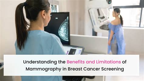 Understanding The Benefits And Limitations Of Mammography In Breast