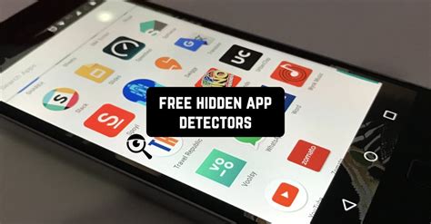 11 Free Hidden App Detectors For Android Freeappsforme Free Apps