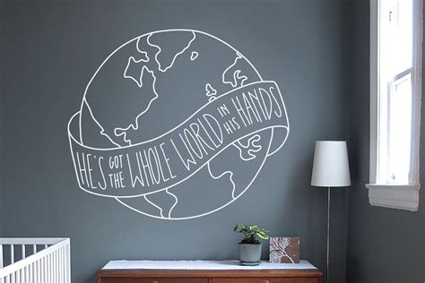 Hes Got The Whole World In His Hands Wall Decal Church Nursery Wall