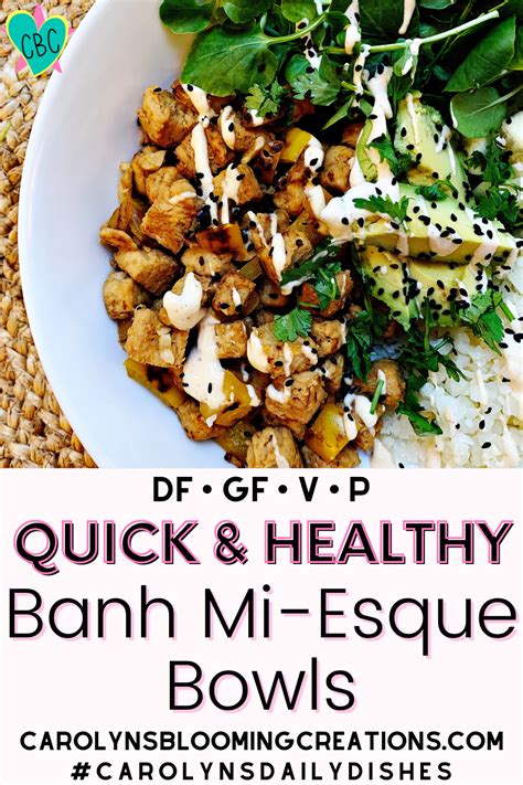 Healthy And Quick Banh Mi Esque Bowls Df Gf V P — Diy Home