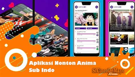 Aplikasi Nonton Anime Sub Indo Hemat Kuota Dan Legal