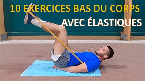 Exercices Bas Du Corps Avec Lastiques Cuisses Fessiers Mollets