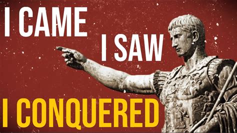 I Came I Saw I Conquered Affirmations From Julius Caesar Youtube
