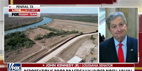 Sen John Kennedy I Dont Think Biden Admin Cares About Securing Our