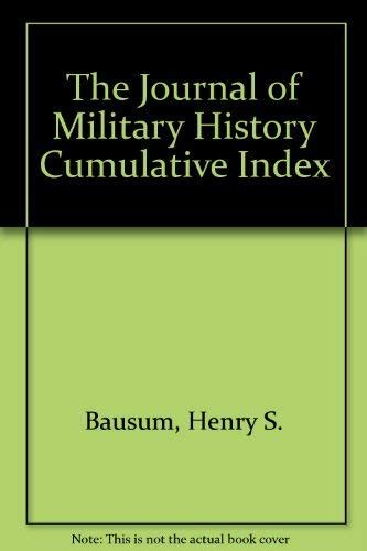 The Journal Of Military History Cumulative Index Bausum Henry S