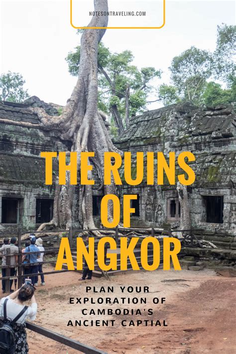 Angkor A Comprehensive List Of The Sights In Cambodias National