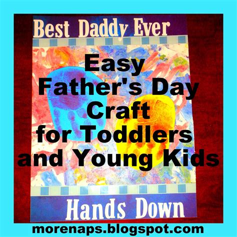 I Was Promised More Naps Easy Fathers Day Craft For