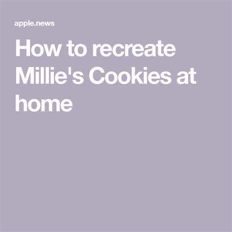 How To Recreate Millies Cookies At Home — Daily Mail Millies Cookies