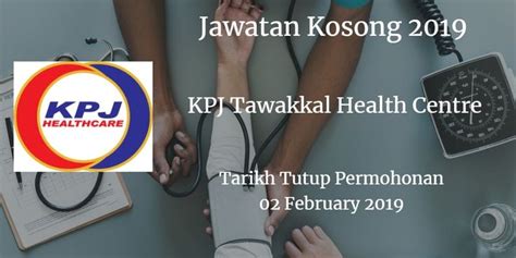 Jawatan kosong universiti malaya (um) ,berminat mohon online sekarang april 5, 2021. Jawatan Kosong KPJ Tawakkal Health Centre 02 February 2019 ...