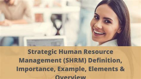 Strategic Human Resource Management Shrm Definition Importance