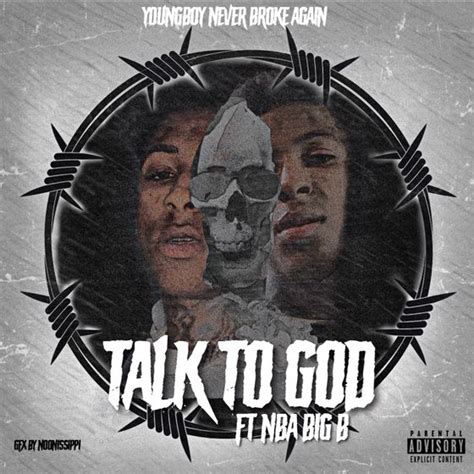 Nba Youngboy Ft Big B Talk To God Official Audio By Youngboy Never