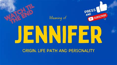 meaning of the name jennifer origin life path and personality youtube