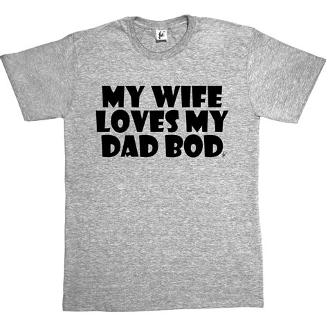My Wife Loves My Dad Bod Fathers Day Husband Funny T Present Mens T