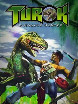 10 Turok Dinosaur Hunter